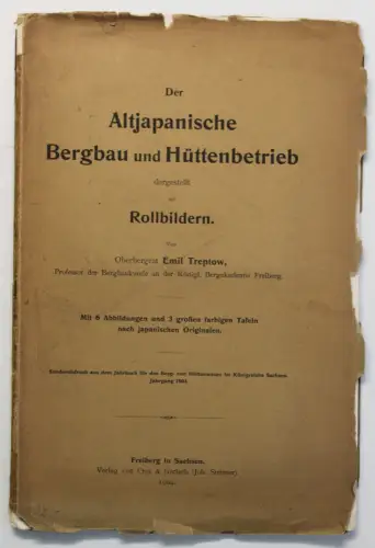 Treptow Der Altjapanische Bergbau und Hüttenbetrieb 1904 Asien Geschichte sf