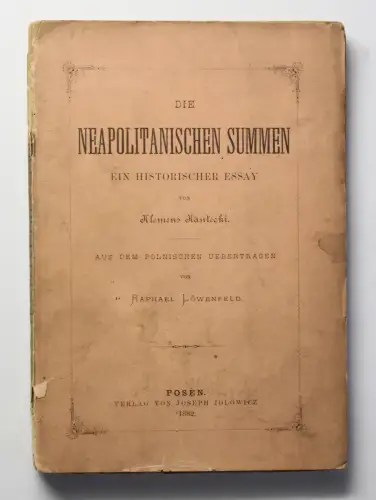 Kantecki Die Neapolitanischen Summen Ein historischer Essay 1882 Geschichte xz