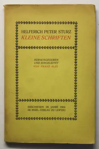 Blei Helferich Peter Sturz Kleine Schriften 1904 Belletristik Insel-Verlag sf