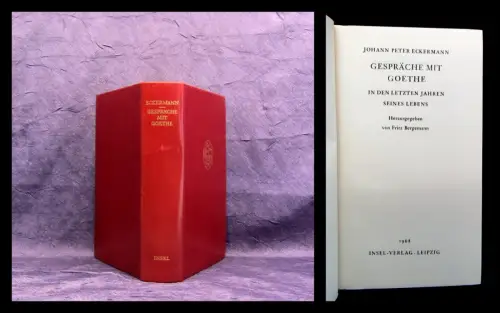 Bergemann, Eckermann Gespräche mit Goethe in den letzten Jahren 1968 Insel Verl.