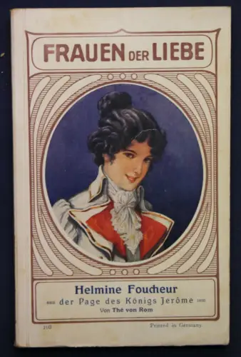 Rom Frauen der Liebe Band 103 "Helmine Foucheur" um 1925 Liebesroman sf