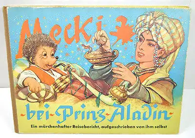 MECKI bei Prinz Aladin Buch Bilderbuch 1958 HAMMERICH & LESSERIN (B2)