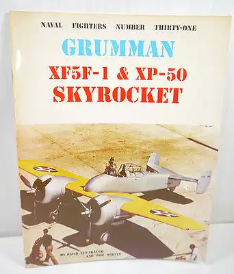 GRUMMAN XF5F-1 & XP-50 Skyrocket Naval Fighters Heft 31 Militär Lucabaugh (B3)