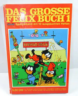 DAS GROSSE FELIX BUCH Sammelband Nr. 1 Comic HC BASTEI (WR5)