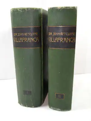 VILLAFRANCA Band 1 & 2 Buch Roman HC Sir John Retcliffe WEICHERT (WRY)