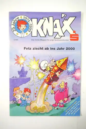 KNAX Nr. 6 / 1999 - Fetz zischt ab ins Jahr 2000 Comic Sparkasse (MF18)