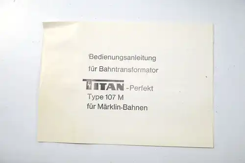 TITAN Transformator Trafo Type 107 M für MÄRKLIN Wechselstrom - mit OVP (K73)