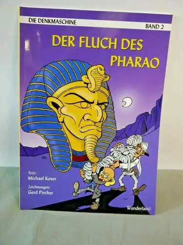 Die Denkmaschine Band 2 Der Fluch des Pharao SC Wunderland   Z :1  (W16)