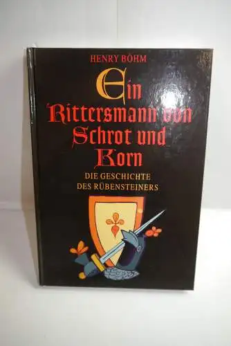 Mosaik Ein Rittersmann vor Schrot und Korn Rübensteins  Henry Böhm  HC     B3