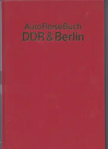 AutoReiseBuch DDR & BERLIN