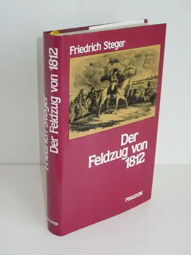 Friedrich Steger | Der Feldzug von 1812