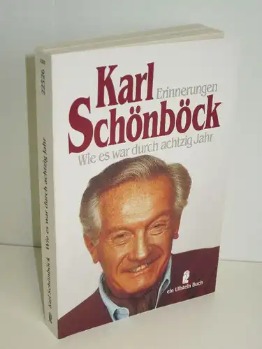 Karl Schönböck | Wie es war durch achtzig Jahr - Erinnerungen