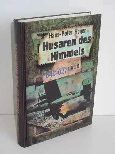 Hans-Peter Hagen | Husaren des Himmels - Berühmte deutsche Jagdflieger und die Geschichte ihrer Waffe
