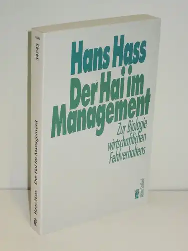 Hans Hass | Der Hai im Management - Zur Biologie wirtschaftlichen Fehlverhaltens