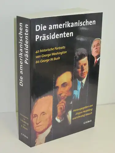 Jürgen Heideking (Hg.), Christof Mauch (Hg.) | Die amerikanischen Präsidenten - 42 historische Portraits von George Washington bis George W. Bush