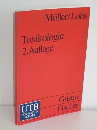 R. Klaus Müller, Karlheinz Lohs | Toxikologie - Einführung-Probleme-Tendenzen