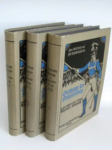 Theodor Rehtwisch | Geschichte der Freiheitskriege in den Jahren 1812 - 1815 - Das Volk steht auf, Der Sturm bricht los! (Band 1 bis 3, komplett)