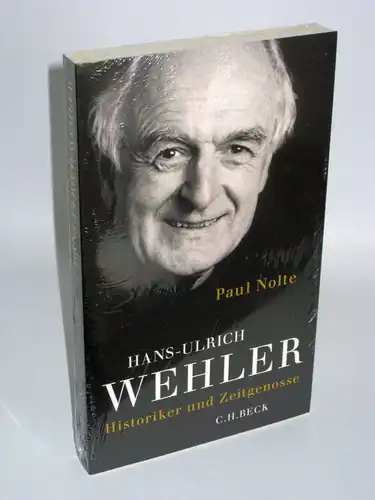 Paul Nolte | Hans-Ulrich Wehler Historiker und Zeitgenosse