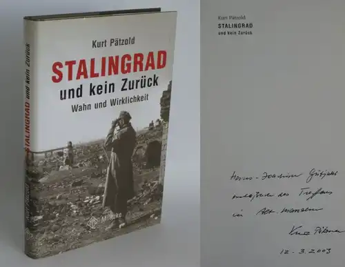 Kurt Pätzold | Stalingrad und kein Zurück - Wahn und Wirklichkeit