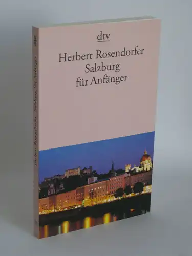 Herbert Rosendorfer | Salzburg für Anfänger