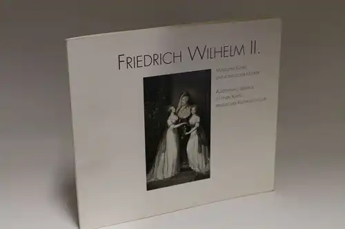 Herausgegeben von Musikfestspiele Potsdam Sanssouci | Friedrich Wilhelm II. - Musischer König und königlicher Musiker