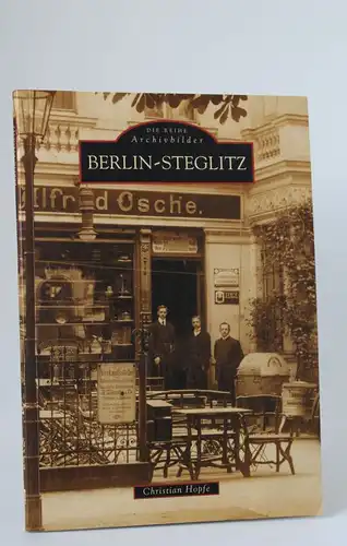 Christian Hopfe | Berlin - Steglitz - Die Reihe Archivbilder