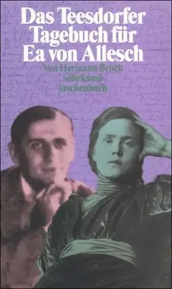 Broch, Hermann: Das Teesdorfer Tagebuch für Ea von Allesch. 