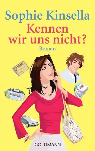 Kinsella, Sophie: Kennen wir uns nicht?. 