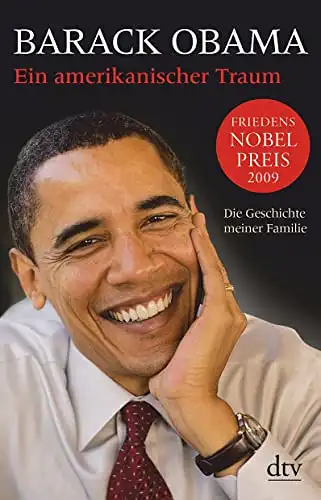 Obama, Barack: Ein amerikanischer Traum - Die Geschichte meiner Familie. 