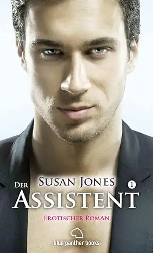 Jones, Susan: Der Assistent - Erotischer Roman. 