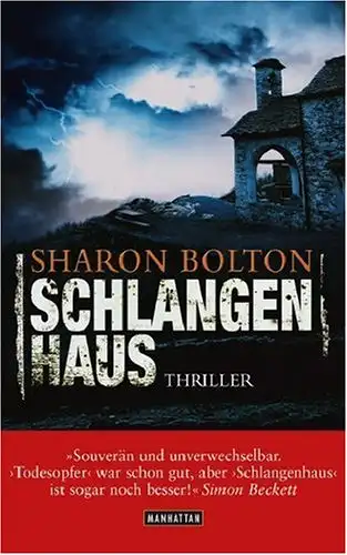 Bolton, Sharon: Schlangenhaus - Thiller. 