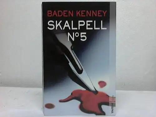 Michael Baden, Linda Kenney: Skalpell N°5. 