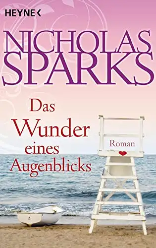 Sparks, Nicholas: Das Wunder eines Augenblicks. 