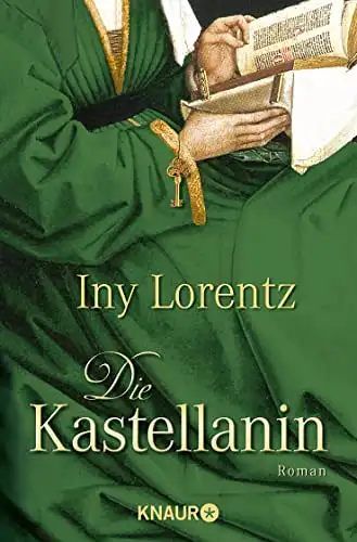 Lorentz, Iny: Die Kastellanin. 