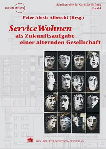 Peter-Alexis Albrecht (Hg.): ServiceWohnen als Zukunftsaufgabe einer alternden Gesellschaft. 