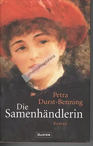 Durst-Benning, Petra: Die Samenhändlerin. 