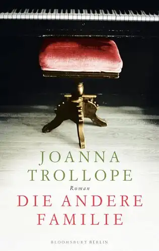 Trollope, Joanna: Die andere Familie. 