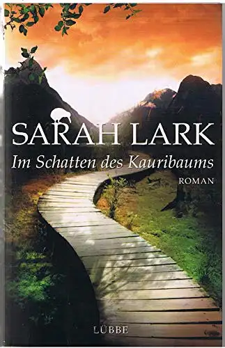 Lark, Sarah: Im Schatten des Kauribaums. 