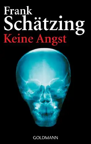 Schätzing, Frank: Keine Angst. 