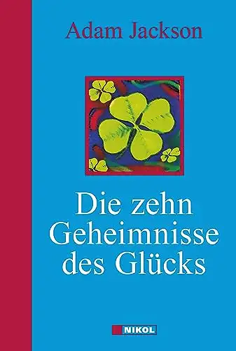 Jackson, Adam: Die zehn Geheimnisse des Glücks. 