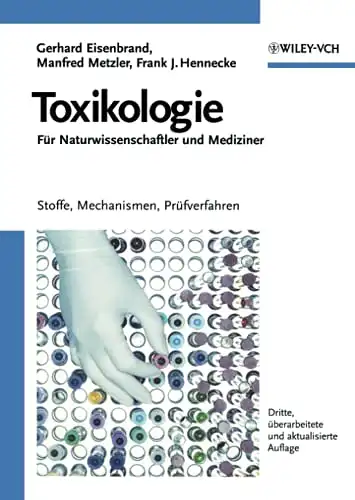 Gerhard Eisenbrand, Manfred Metzler, Frank J. Hennecke: Toxikologie für Naturwissenschaftler und Mediziner - Stoffe, Mechanismen, Prüfverfahren. 