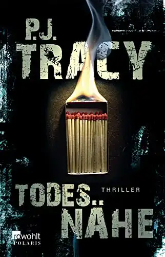 P. J. Tracy: Todesnähe - Thriller. 