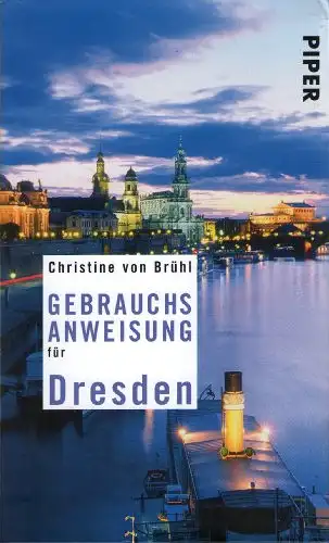 Christine von Brühl: Gebrauchsanweisung für Dresden. 