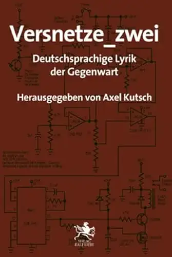 Axel Kutsch (Hg.): Versnetze_zwei - Deutschsprachige Lyrik der Gegenwart. 