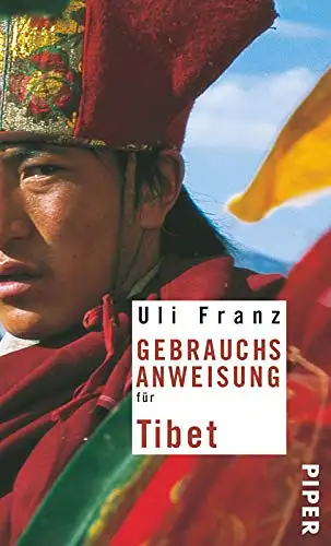 Franz, Uli: Gebrauchsanweisung für Tibet. 