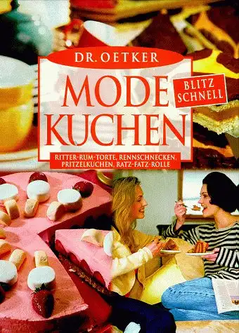 Dr. Oetker (Hrsg.): Dr. Oetker Modekuchen - Blitzschnell. 