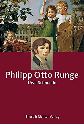 Uwe M. Schneede: Philipp Otto Runge. 