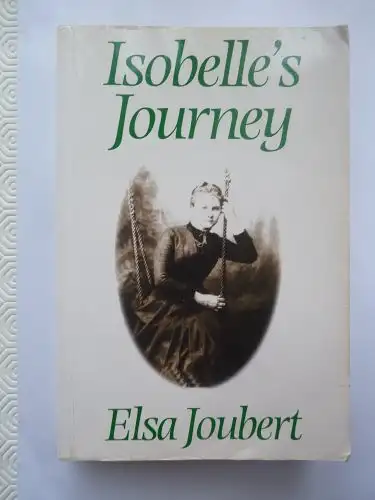 Joubert, Elsa: Isobelles Journey. 