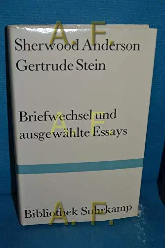 Sherwood Anderson, Gertrude Stein: Briefwechsel und ausgewählte Essays. 