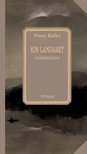 Kafka, Franz: Ein Landarzt - Kleine Erzählungen. 
